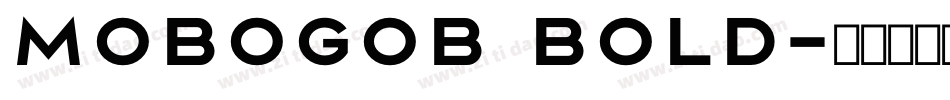 MoboGoB Bold字体转换